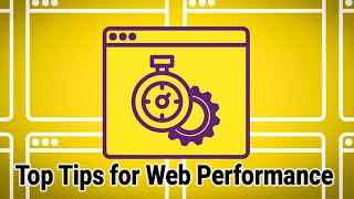 Top Tips for Web Performance