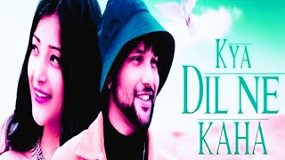 Kya Dil Na Kaha Kya Tumne Suna    || Bollywood Hindi Song || No Copyright Song || @dmusicwould6615