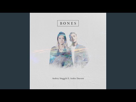 Audrey Singgih Bones ( Andre Dunant)