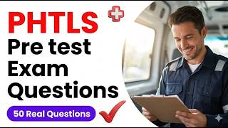 PHTLS Pre test Exam Questions: Ace Your 2026 NAEMT Trauma Certification First Try