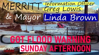 MERRITT FLOOD WARNING SUNDAY AFTERNOON - Mayor \u0026 Emergency Information Officer