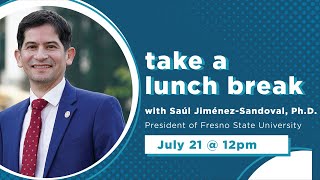 Take a Lunch Break with Dr. Saúl Jiménez-Sandoval