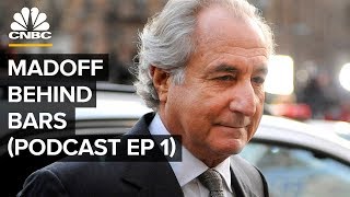 Bernie Madoff 10 Years Later: Ep. 1 | Madoff Behind Bars
