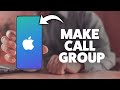 How To Make A Group Call On iPhone - 2026 Step-By-Step Tutorial