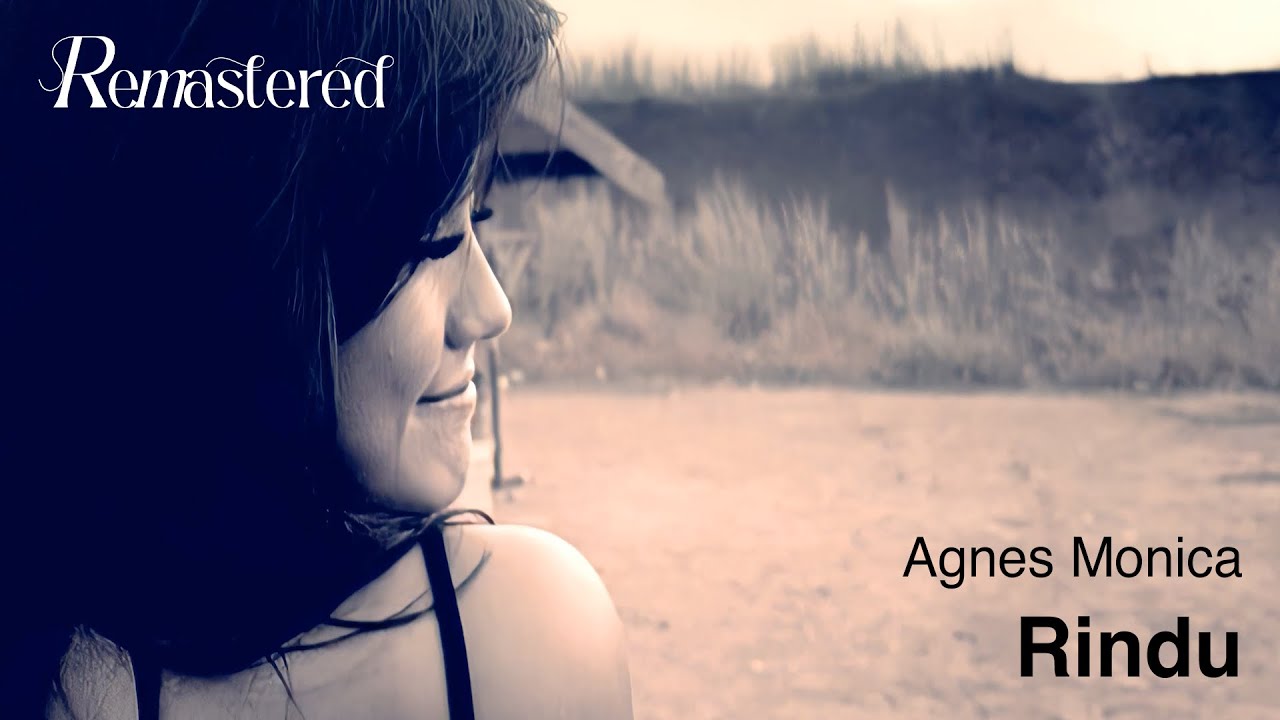 Agnes Monica - Rindu Agnes Monica - Rindu