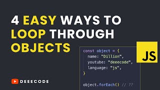 4 Easy Ways to Loop Through Objects in JavaScript