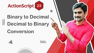 Binary to Decimal & Decimal to Binary Conversion - ActionScript Tutorial 23 🚀