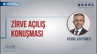 MSMB 8. Zirve - Açılış Konuşması / Kemal Kaptaner