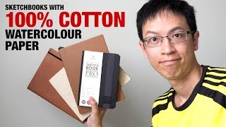 Sketchbooks with 100% COTTON watercolour paper
