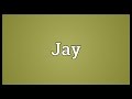 Jay Meaning