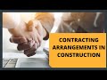 Contracting Arrangements in Construction | For an Effective Project management