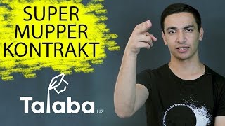 SUPER MUPPER KONTRAKT - Talaba.uz #1