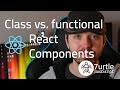 React Class vs. Functional Components