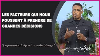 LE SOMMET EST RESERVE A CEUX QUI PRENNENT DE GRANDES DECISIONS | Rév. Raoul WAFO