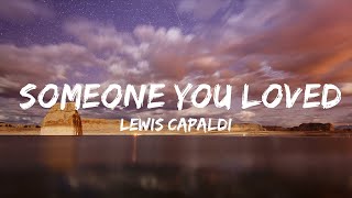 【30 Min】 Lewis Capaldi - Someone You Loved (Lyrics)  | Feel with Music