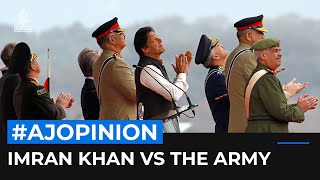 ‘Imran Khan is right to stand up to Pakistan’s military’ | Al Jazeera Newsfeed