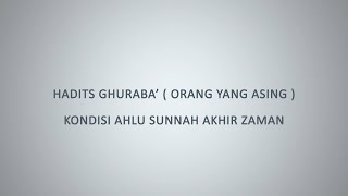 Al-Ghuroba (Orang yang Asing) Kondisi AhlusSunnah Akhir Zaman