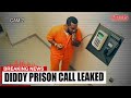 Diddy Prison Phone Call LEAKS Shocking Confessions From Jail