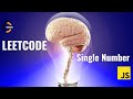 LeetCode - Single Number | JavaScript Solution