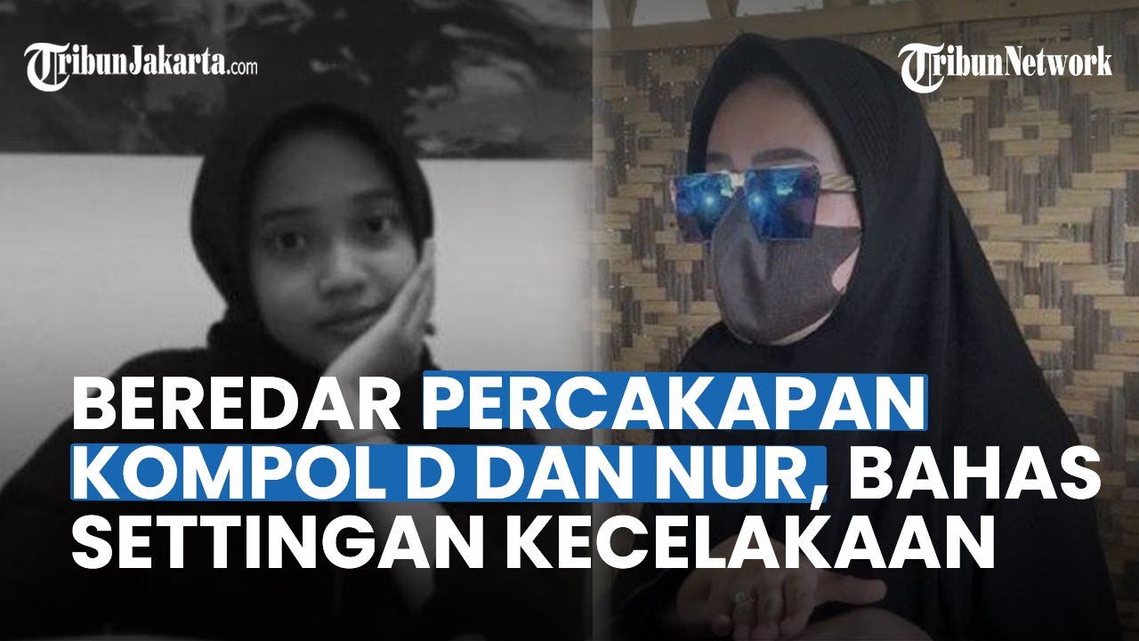 Viral Diduga Percakapan Kompol D Dan Nur, Terdengar Bahas Settingan ...