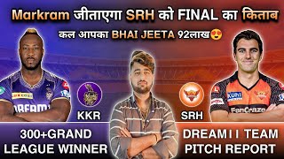 KKR vs SRH Dream11 Prediction | Dream11 Team Of Today Match | SRH vs KKR Dream11 Prediction Final