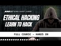 Ethical Hacking Full Course - Learn to Hack Fast!