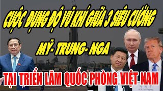 Đụng Độ Cường Quốc: Mỹ, Trung, Nga So Tài Vũ Khí Khủng Tại Triển Lãm Quốc Phòng Việt Nam