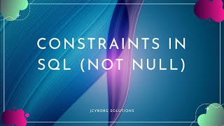 NOT NULL Constraints in SQL