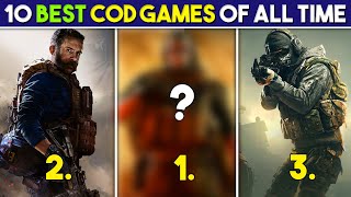 Top 10 Call Of Duty Games Of All Time
