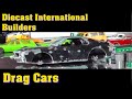 Diecast International Builders Drag Cars