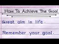 How to Achieve Your Goals | 10 Ways to Achieve Your Goals | Study Koro |