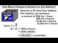 Physics - E&M: Ch 41.1 Ohm's Law (39 of 42) How much Charge is Stored in a Car Battery?