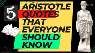 Aristotle Top 5 Quotes That Everyone Should Know
