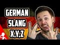 Learn German Slang | Letters X, Y, Z | Get Germanized