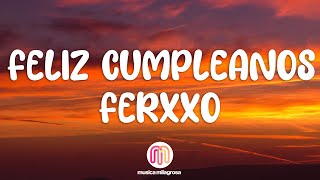 Feid - Feliz Cumpleaños Ferxxo (Letra / Lyrics)
