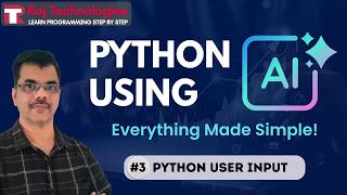 Python Using AI for Beginners | Python User Input | Lecture #3