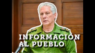 Información del Presidente Díaz-Canel al pueblo cubano