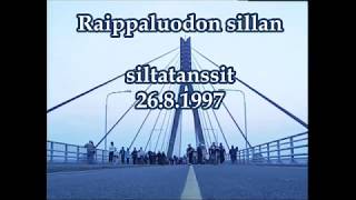 Raippaluodon sillan siltatanssit 26.8.1997 - ELY-keskuksen Suomi 100 -tarinat