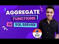 5. What are SQL Aggregate Functions | Sum | Average | Count | Min | Max  | SQL Server  Beginners
