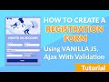 How to Create a Registration Form Using Vanilla JavaScript with Validation PHP AJAX MySQLi Tutorial