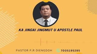 VOICE 611 - KA JINGAI JINGMUT U APOSTLE PAUL