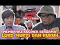 KUKUH MENANTANG LORD MUKTI SANG MENTOR NEX CARLOS MEMBAHAS KULINER | Mukti x Kukuh