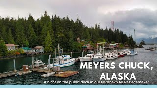 Meyers Chuck, Alaska - Nordhavn 40, M/V Cassidy, Ep. 5