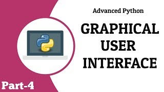 Python Graphical User Interface (GUI) || Advanced Python || Tech Cookie