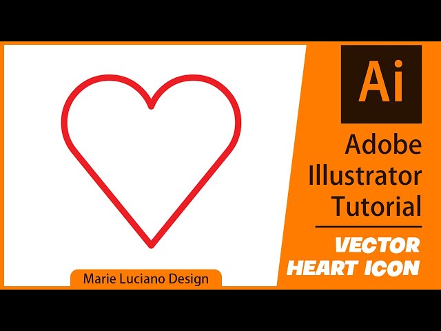 How To Draw A Heart Using Adobe Illustrator