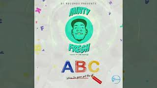 Minty Fresh - ABC (Official Audio)