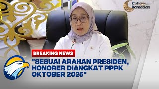 BREAKING NEWS - Kabar Gembira! Sesuai Arahan Presiden, Honorer Diangkat Jadi PPPK Oktober 2025