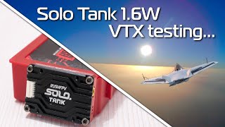 RushFPV Solo Tank 1600mW Vtx - review, range testing and comparisons