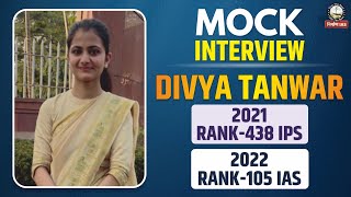 UPSC IAS Mock Interview 2021|Divya Tawar Rank-438(UPSC CSE 2021)/ Rank 105(UPSC 2022)  || Nirman IAS