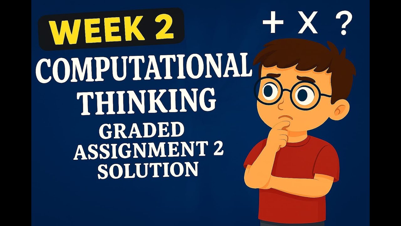 Iit Madras Bs Degree Computational Thinking Week 2 Graded Assignment